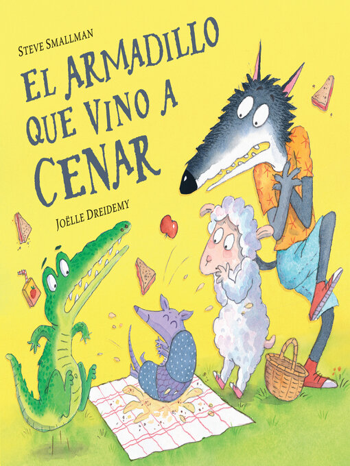 Title details for El armadillo que vino a cenar (La ovejita que vino a cenar) by Steve Smallman - Wait list
